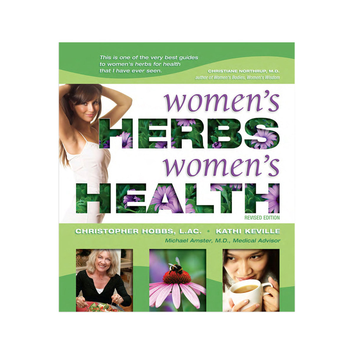 Women's Herbs, Women's Health by Kathi Keville